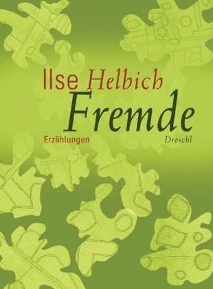 Cover for Ilse Helbich · Fremde (Book)