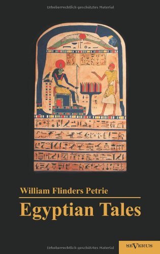 Cover for William M. Flinders Petrie · Egyptian Tales: Translated from the Papyri 1st Series Ivxii Dynasty (Paperback Book) [German edition] (2012)