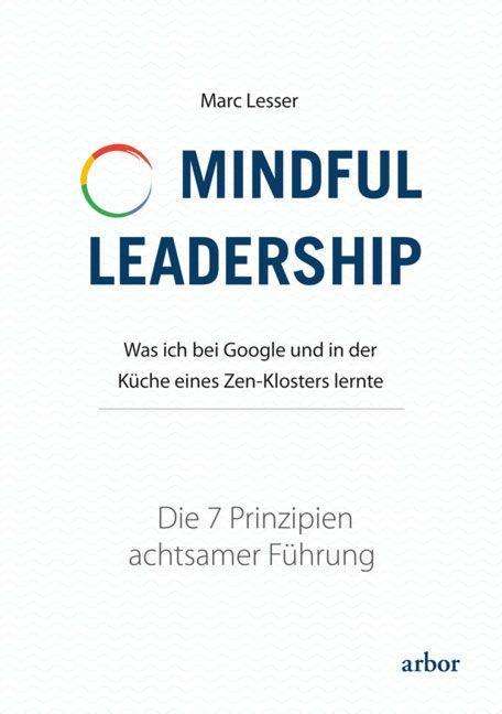 Mindful Leadership - die 7 Prinz - Lesser - Libros -  - 9783867812740 - 