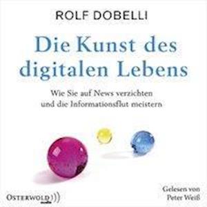 Cover for Rolf Dobelli · CD Die Kunst des digitalen Leb (CD)