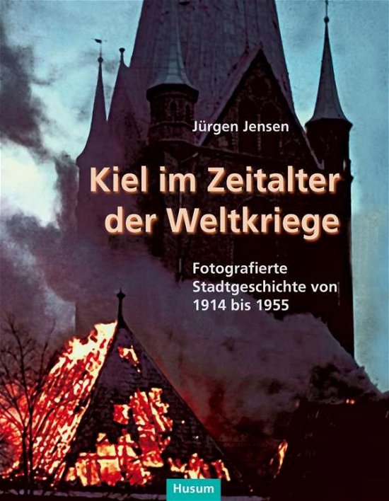 Cover for Jensen · Kiel im Zeitalter der Weltkriege (Bog)