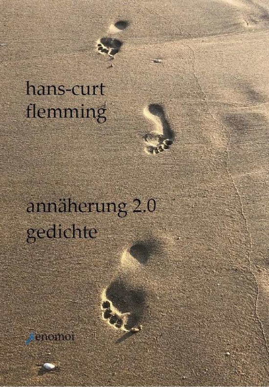 Cover for Hans-Curt Flemming · Annäherung 2.0 (Taschenbuch) (2020)