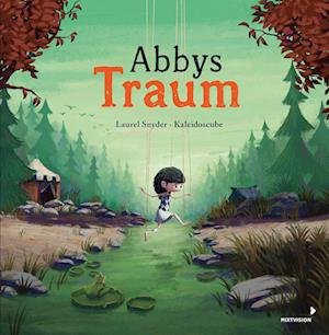 Cover for Laurel Snyder · Abbys Traum (Bok) (2022)