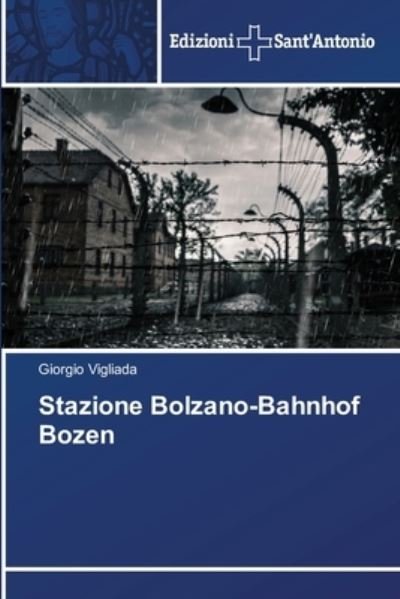 Cover for Vigliada · Stazione Bolzano-Bahnhof Bozen (Bok) (2020)