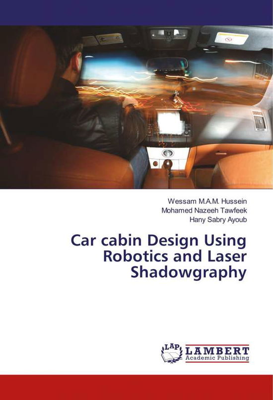 Cover for Hussein · Car cabin Design Using Robotics (Book)