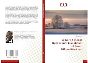 Cover for Gaye · Le Nord-Sénégal, Dynamiques Climat (Book)