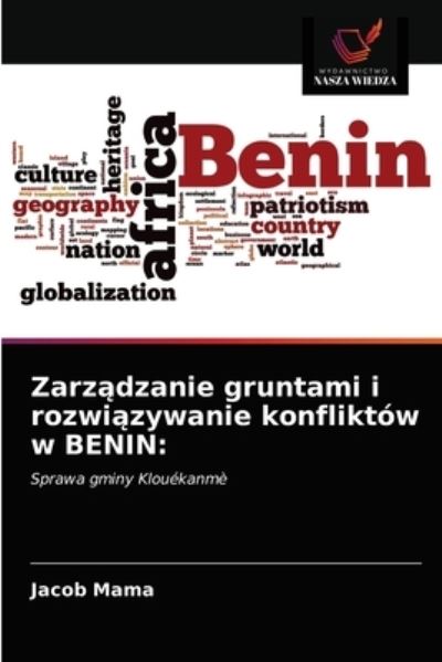 Cover for Jacob Mama · Zarz?dzanie gruntami i rozwi?zywanie konfliktow w BENIN (Paperback Book) (2020)
