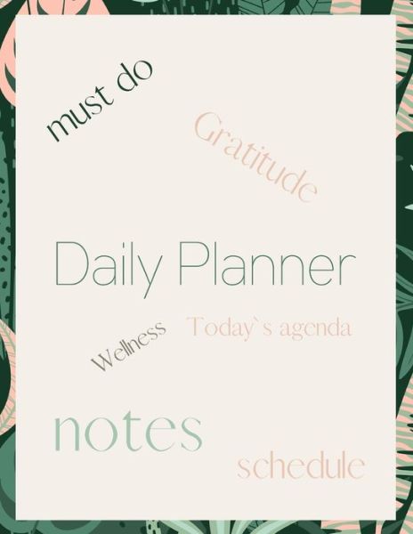 Cover for Catalina Lulurayoflife · Daily Planner (Paperback Book) (2021)