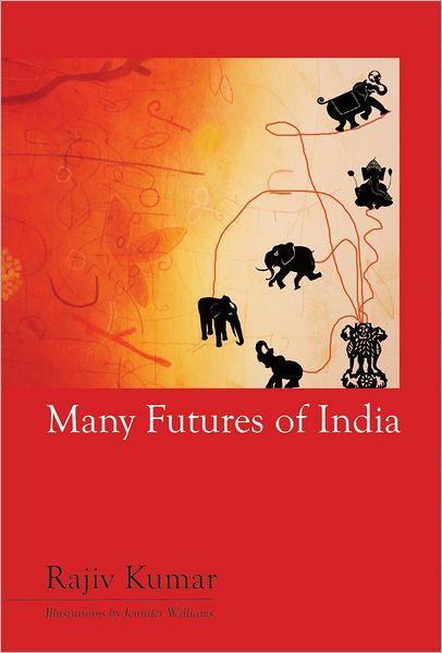 Cover for Rajiv Kumar · Many Futures of India (Hardcover Book) (2011)