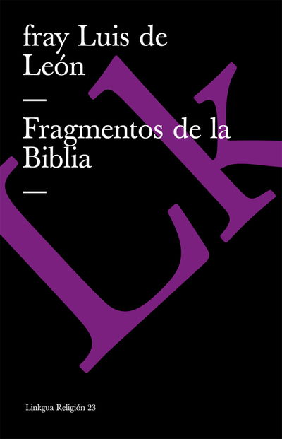 Cover for Fray Luis De León · Fragmentos De La Biblia (Religion) (Spanish Edition) (Paperback Book) [Spanish edition] (2024)