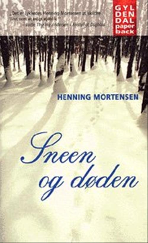 Cover for Henning Mortensen · Gyldendals Paperbacks: Sneen og døden (Paperback Book) [3rd edition] (1998)