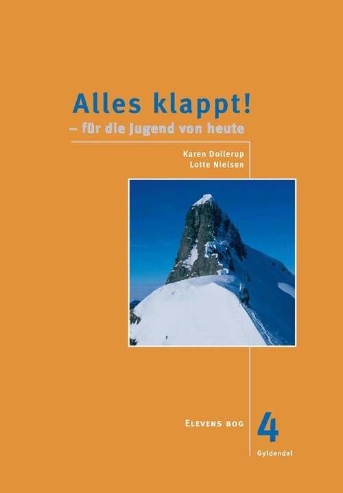 Cover for Karen Dollerup; Lotte Nielsen · Alles klappt - im neuen Jahrtausend: Alles klappt! 4. Elevens bog (Poketbok) [2:a utgåva] (2009)