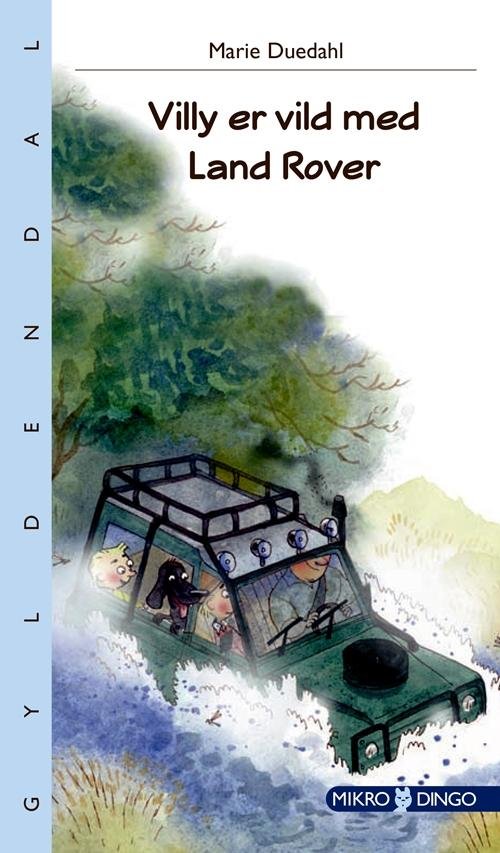 Cover for Marie Duedahl · Dingo. Mikro: Villy er vild med Land Rover (Hæftet bog) [1. udgave] (2016)