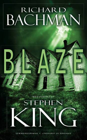 Blaze - Richard Bachman - Livres - Lindhardt og Ringhof - 9788711316740 - 13 mars 2008