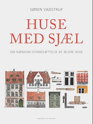 Cover for Søren Vadstrup · Huse med sjæl (Bound Book) [1. Painos] (2020)