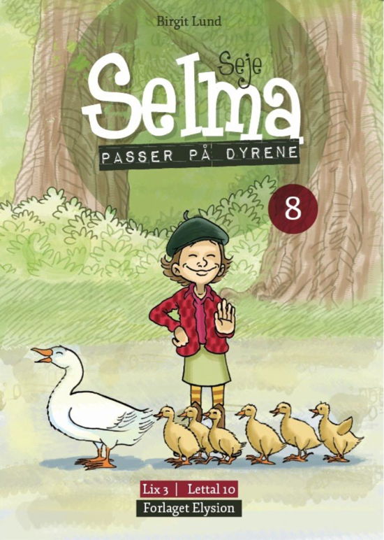 Cover for Birgit Lund · Seje Selma 8: Seje Selma passer på dyrene (Heftet bok) [1. utgave] (2010)