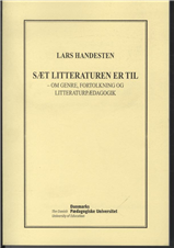 Cover for Lars Handesten · Sæt literaturen er til (Sewn Spine Book) [1.º edición] (2002)