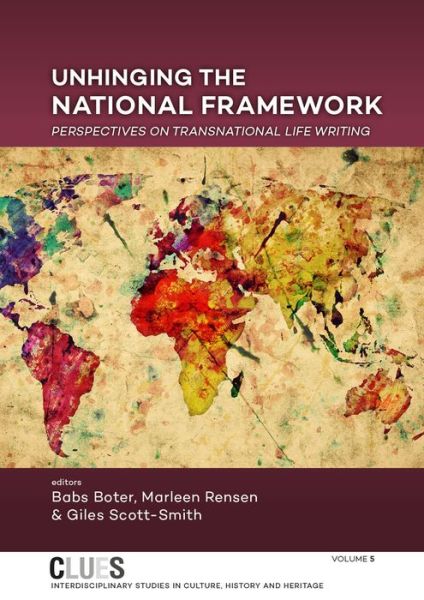 Cover for Unhinging the National Framework: Perspectives on Transnational Life Writing - CLUES (Paperback Book) (2020)