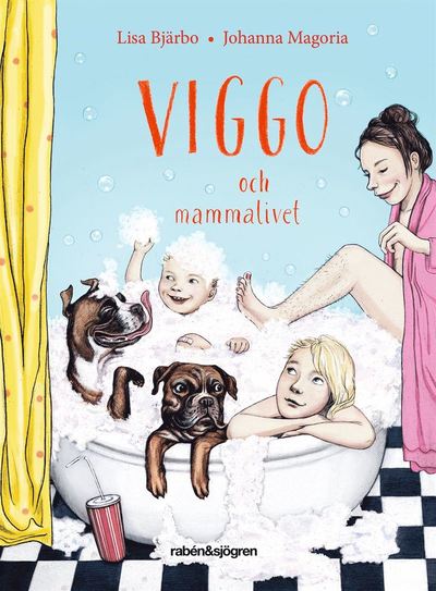 Viggos värld: Viggo och mammalivet - Lisa Bjärbo - Books - Rabén & Sjögren - 9789129716740 - June 14, 2019