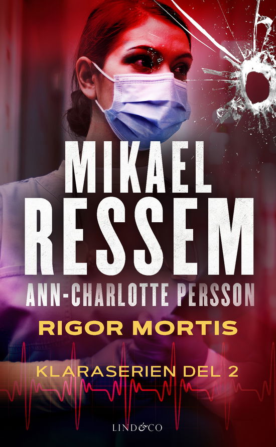 Rigor mortis - Mikael Ressem - Books - Lind & Co - 9789180531740 - November 14, 2023