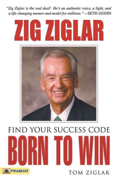 Born to Win - Zig Ziglar - Livros - Prabhat Prakashan - 9789351869740 - 2 de janeiro de 2021