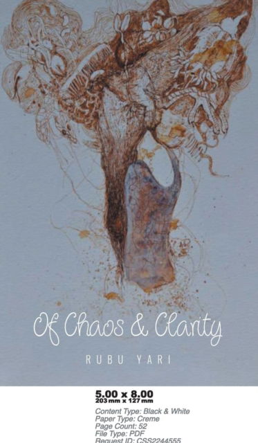 Cover for Rubu Yari · Of Chaos and Clarity (Paperback Book) (2017)