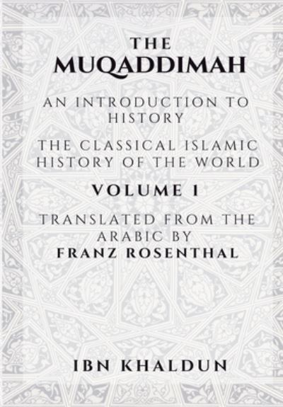 Cover for Ibn Khaldun · The Muqaddimah: An Introduction to History - Volume 1 (Paperback Book) (2020)