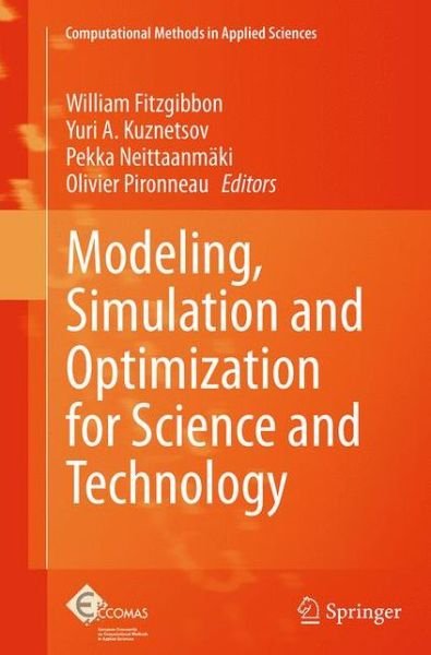 Modeling, Simulation and Optimization for Science and Technology - Computational Methods in Applied Sciences (Taschenbuch) [Softcover reprint of the original 1st ed. 2014 edition] (2016)