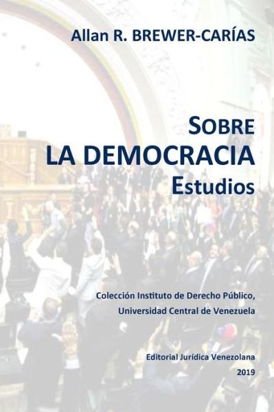 Cover for Allan R Brewer-Carias · SOBRE LA DEMOCRACIA. Estudios (Paperback Book) (2019)