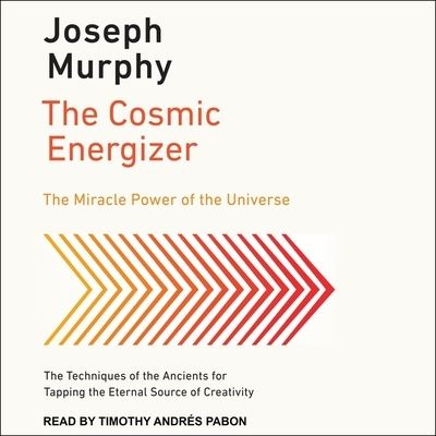 The Cosmic Energizer - Joseph Murphy - Music - TANTOR AUDIO - 9798200200740 - August 11, 2020