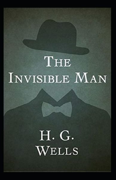 Cover for H G Wells · The Invisible Man Annotated (Paperback Bog) (2022)