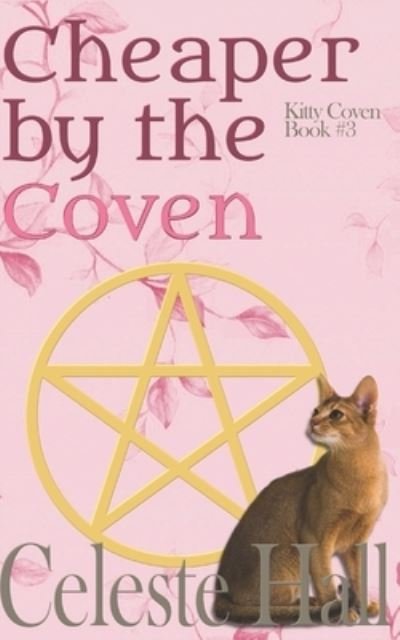 Cover for Celeste Hall · Cheaper By The Coven - Kitty Coven (Paperback Bog) (2015)