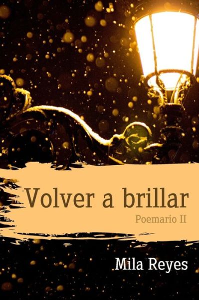 Cover for Mila Reyes · Volver a brillar (Paperback Book) (2021)