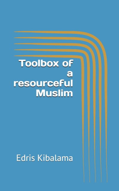 Cover for Edris Kibalama · Toolbox of a resourceful Muslim (Pocketbok) (2021)