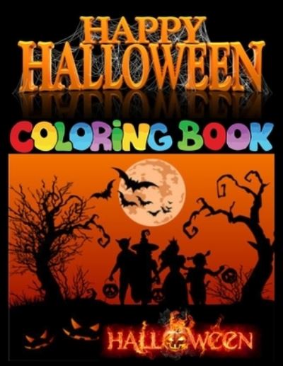 Cover for Razia Press House · Happy Halloween Coloring Book: Jumbo Stress-relief Fantastic Halloween Coloring &amp; Activity Book. Great Gift for Boys &amp; Girls 47 Awesome Coloring Object (Paperback Book) (2021)