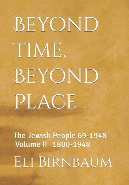 Cover for Eli Birnbaum · Beyond Time, Beyond Place (Paperback Bog) (2020)