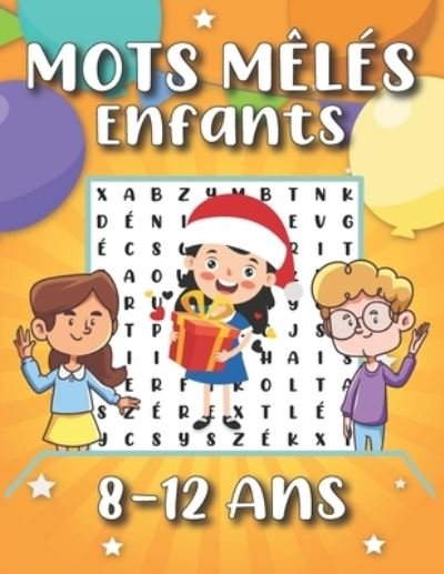 Cover for Objectifenfants Édition · Mots Meles Enfants 8 a 12 ans (Paperback Book) (2020)
