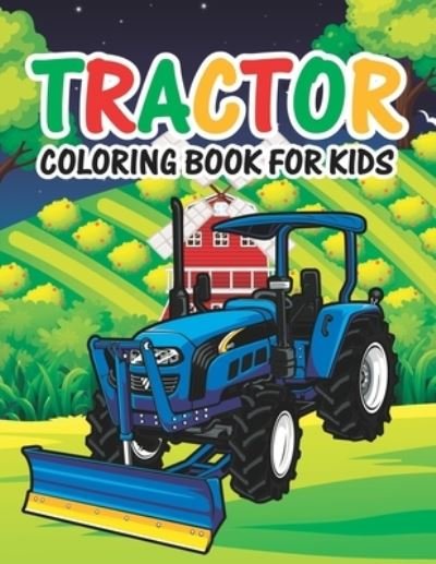 Cover for Truck Funn Publishing · Tractor Coloring Book for Kids (Paperback Book) (2020)