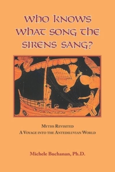 Cover for Michele Buchanan · Who Knows What Song The Sirens Sang? (Paperback Book) (2020)