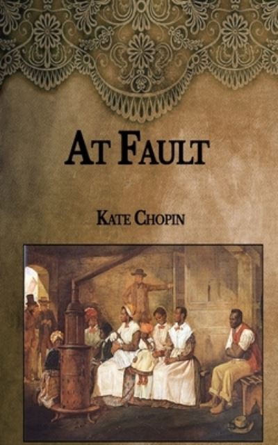 Cover for Kate Chopin · At Fault (Paperback Book) (2021)