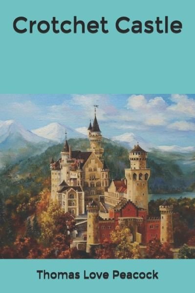 Cover for Thomas Love Peacock · Crotchet Castle (Paperback Book) (2020)