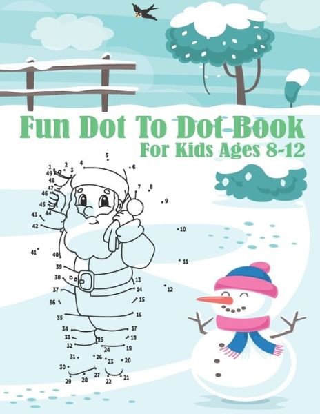 Cover for Edric Clarke · Fun Dot To Dot Book For Kids Ages 8-12 (Paperback Book) (2020)
