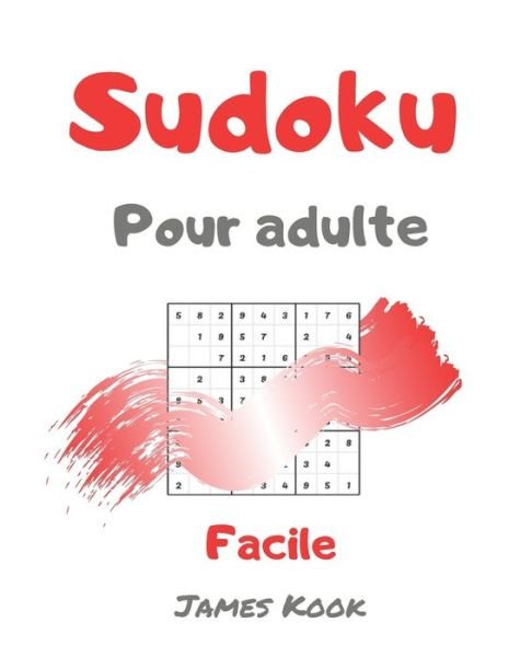 Cover for James Kook · Sudoku facile pour adulte (Pocketbok) (2020)