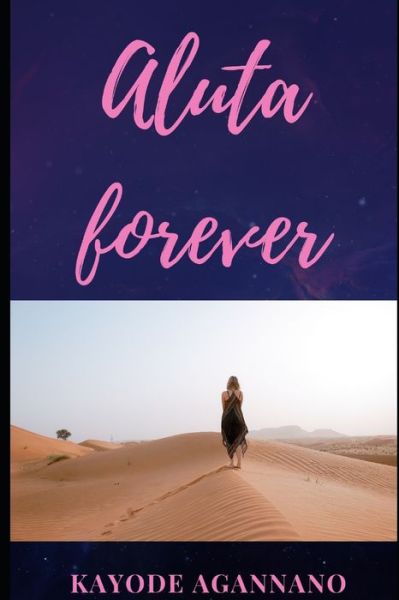 Cover for Kayode Agannano · Aluta Forever (Paperback Book) (2020)