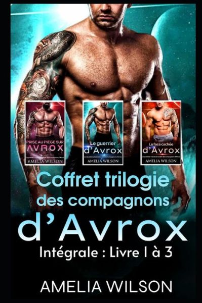 Cover for Amelia Wilson · Coffret trilogie des compagnons d'Avrox (Taschenbuch) (2020)