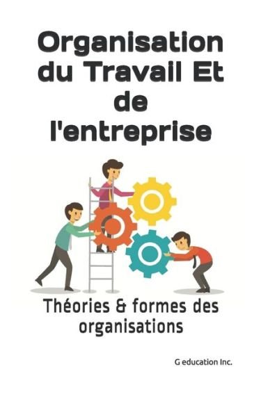 Cover for G Education Inc · Organisation du Travail Et de l'entreprise (Paperback Book) (2020)