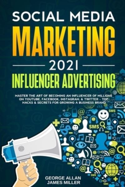 Cover for James Miller · Social Media Marketing 2021 (Paperback Book) (2020)