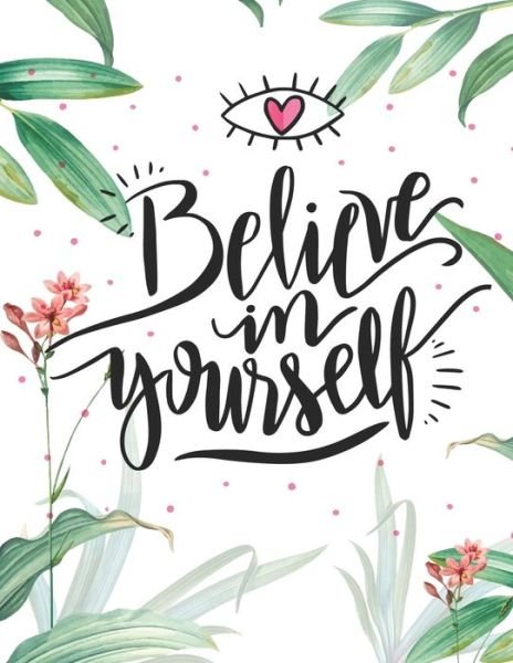 Cover for Quote Life · Believe in Yourself (Paperback Bog) (2020)