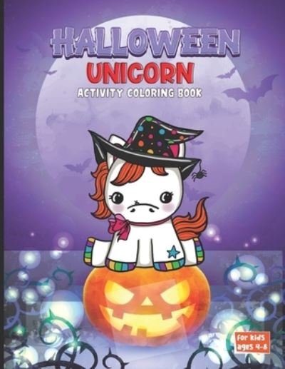 Halloween Unicorn Activity Coloring Book - Rrrs Self Publishing - Boeken - Independently Published - 9798691590740 - 28 september 2020