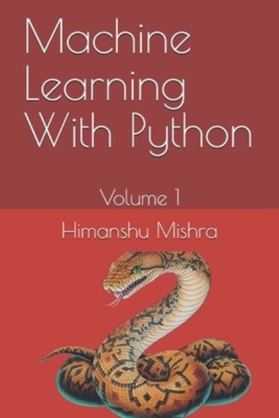 Cover for Himanshu Mishra · Machine Learning With Python (Paperback Book) (2020)